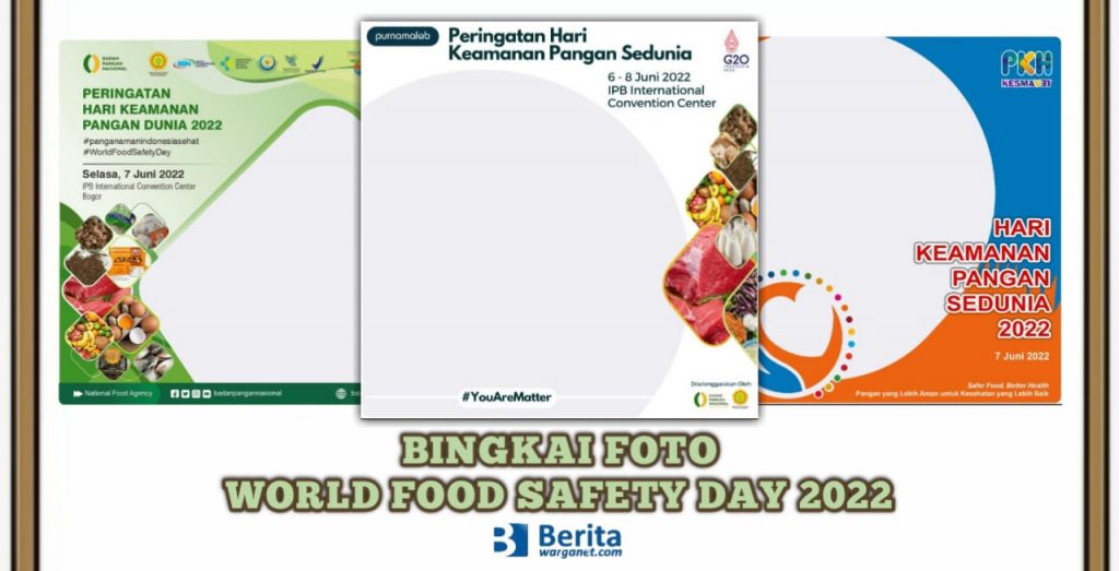 Bingkai Foto World Food Safety Day 2022