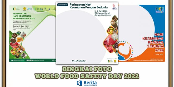 Bingkai Foto World Food Safety Day 2022