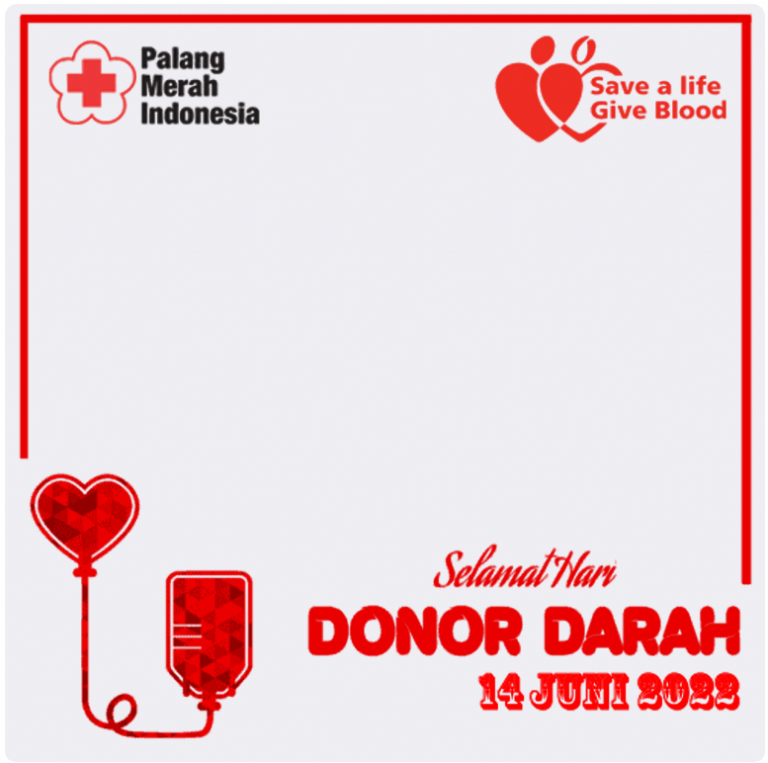 Bingkai Foto Hari Donor Darah Sedunia, Rekomendasi 2022