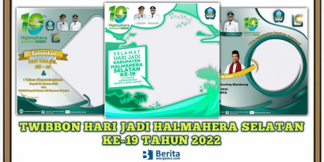 Twibbon Hari Jadi Halmahera Selatan 2022