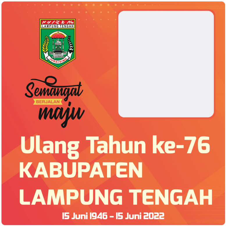 Twibbon Hari Jadi Lampung Tengah ke-76 Pilihan 5