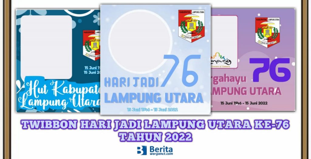 Twibbon Hari Jadi Lampung Utara 2022