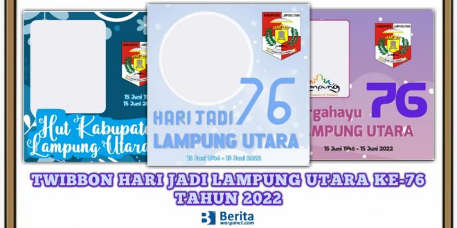 Twibbon Hari Jadi Lampung Utara 2022