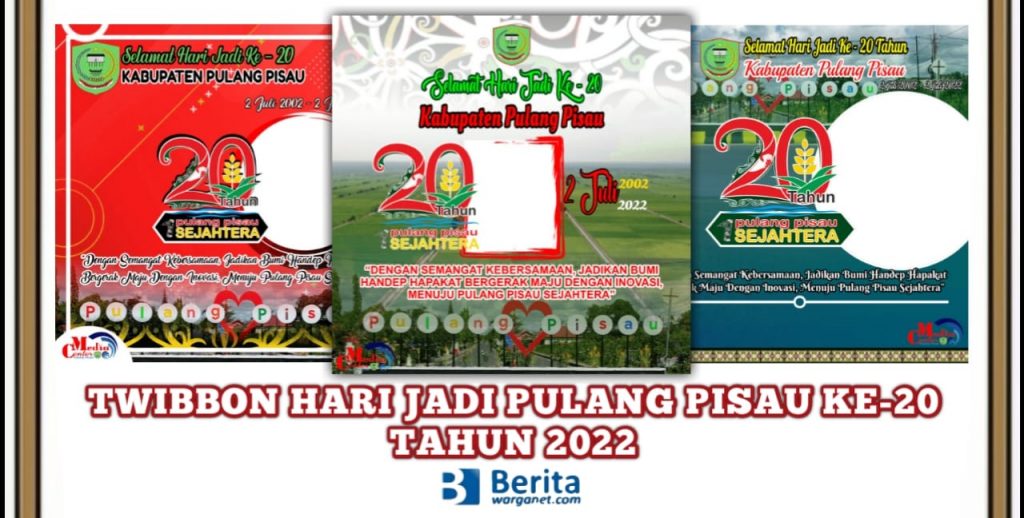Twibbon Hari Jadi Pulang Pisau ke-20 Tahun 2022
