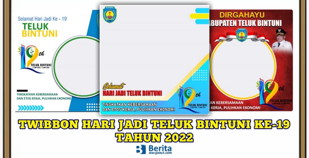 Twibbon Hari Jadi Teluk Bintuni 2022