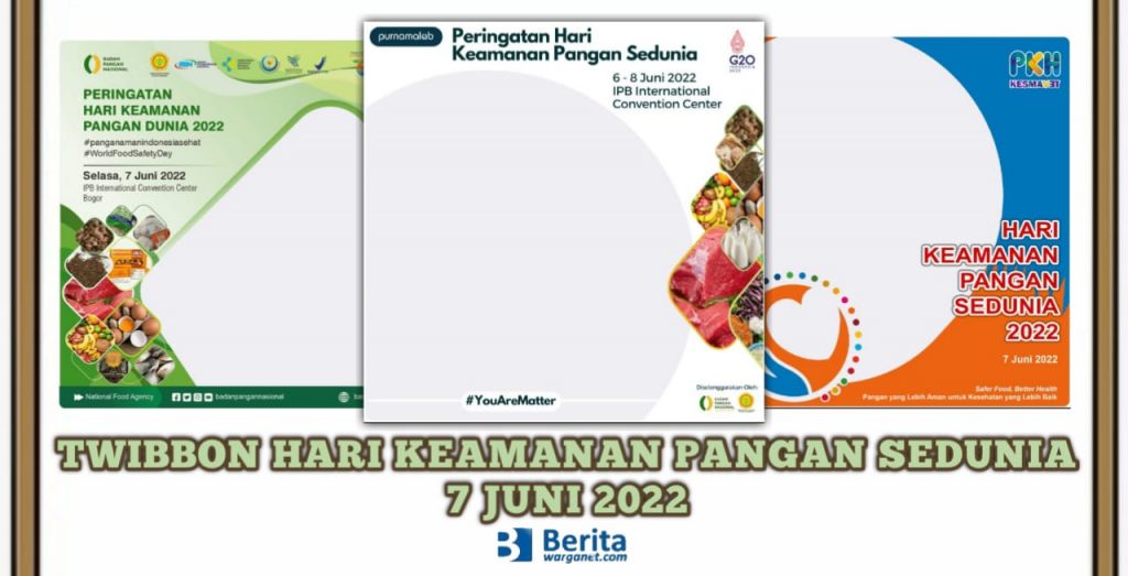 Twibbon Hari Keamanan Pangan Sedunia 2022