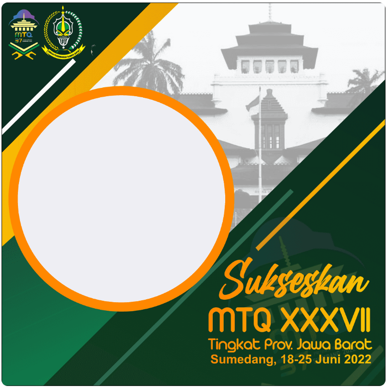 Twibbon MTQ ke-37 Jawa Barat Pilihan 3