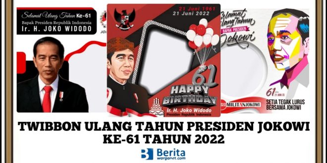 Twibbon Ulang Tahun Presiden Jokowi ke-61