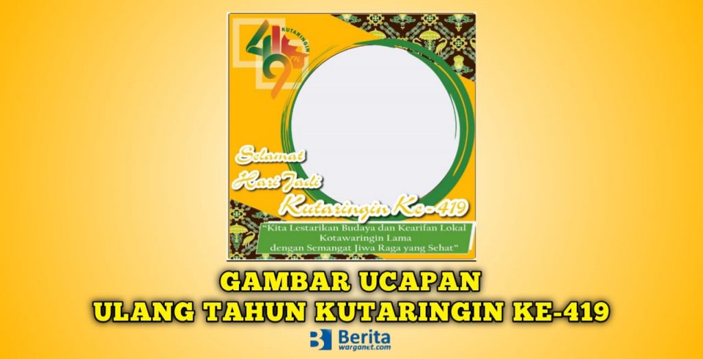 Ulang Tahun Kutaringin ke-419 Tahun