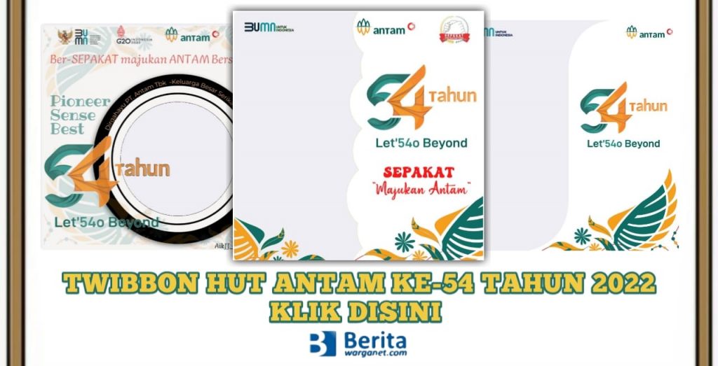 Twibbon HUT Antam ke-54 Tahun 2022