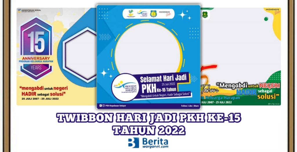 Twibbon Hari Jadi PKH ke-15 Tahun 2022