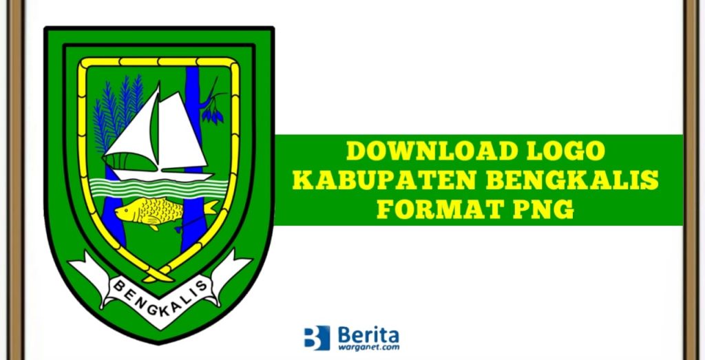 Berita Terbaru Seputar Lambang Kabupaten Bengkalis - Berita Warganet