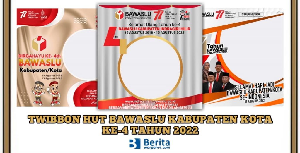 Twibbon HUT Bawaslu Kabupaten/Kota ke-4 Tahun 2022