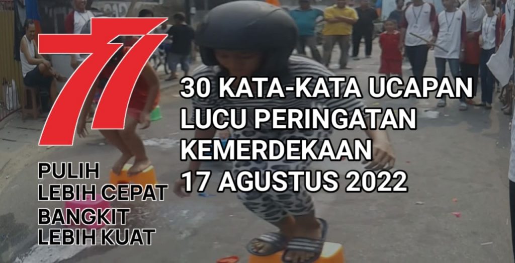 Kata-Kata Ucapan Lucu Peringatan Kemerdekaan