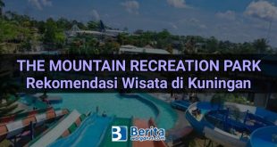 The Mountain Recreation Park, Rekomendasi Wisata di Kuningan