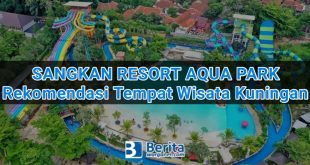 Sangkan Resort Aqua Park, Rekomendasi Tempat Wisata di Kuningan