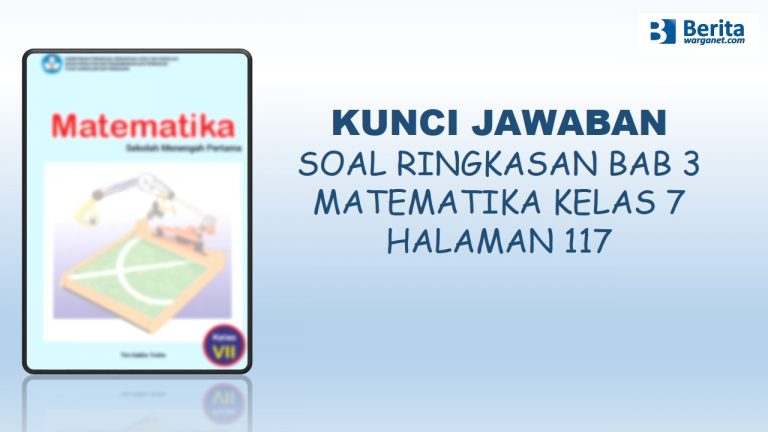 Kunci Jawaban Matematika Soal Ringkasan halaman 117 kelas 7