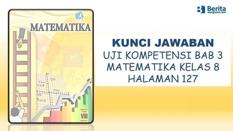 Kunci Jawaban Matematika Uji Kompetensi 3 halaman 127