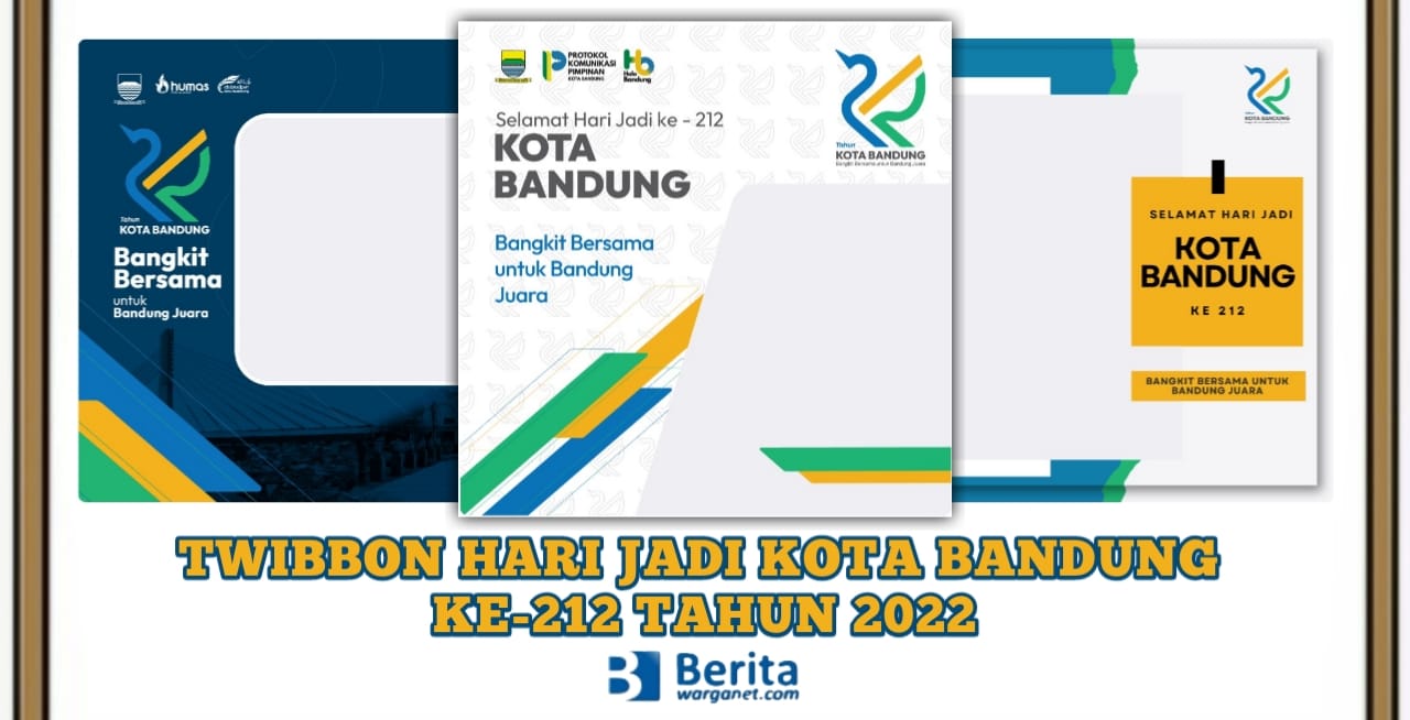 Twibbon Hari Jadi Kota Bandung ke-212 Tahun 2022