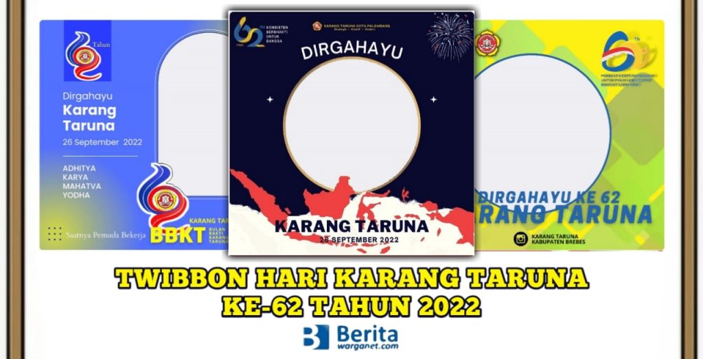 Twibbon Hari Karang Taruna ke-62 Tahun 2022