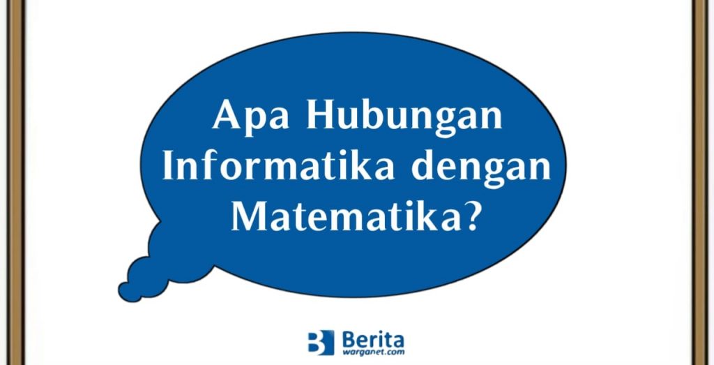 Apa Hubungan Informatika Dengan Matematika? SMA Kelas 10