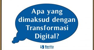 Apa yang dimaksud dengan Transformasi Digital?