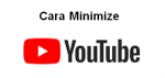 Cara Minimize Youtube