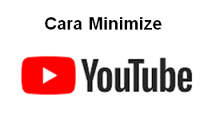 Cara Minimize Youtube