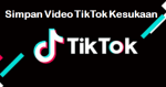 Simpan Video Tik Tok Ke Galeri