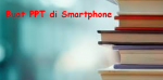 Cara Membuat PowerPoint di Smartphone