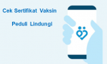 Cara Cek Sertifikat Vaksin Online