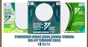 Twibbon Hari Jadi Jawa Timur ke-77 Tahun 2022
