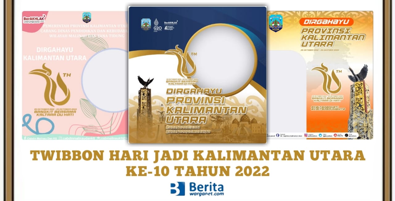 Twibbon Hari Jadi Kalimantan Utara ke-10 Tahun 2022