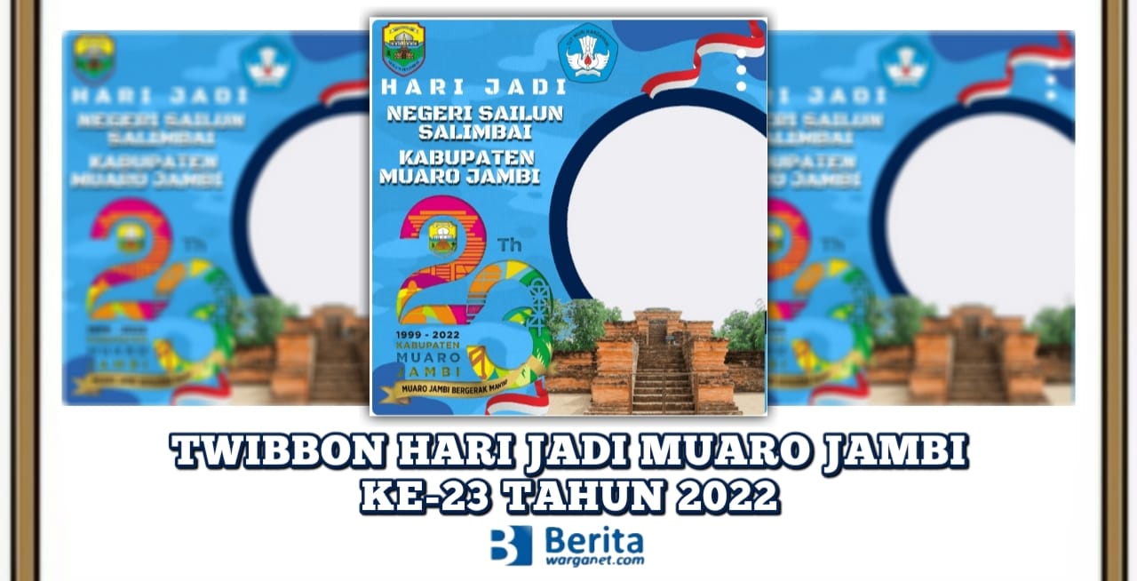 Twibbon Hari Jadi Muaro Jambi ke-23 Tahun 2022