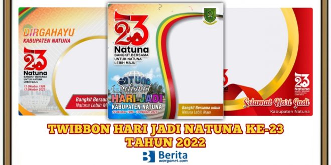 Twibbon Hari Jadi Natuna ke-23 Tahun 2022