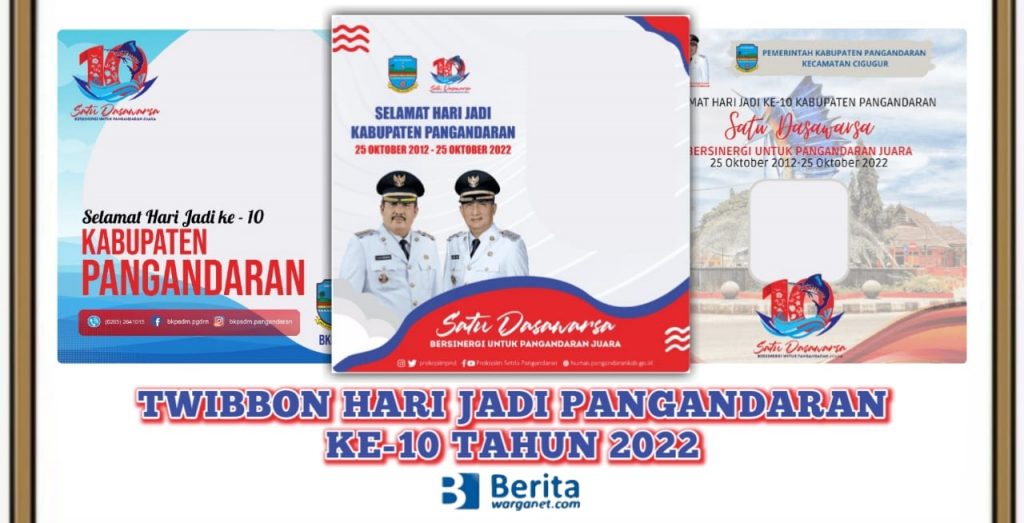 Twibbon Hari Jadi Pangandaran ke-10 Tahun 2022