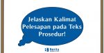 Jelaskan Kalimat Pelesapan pada Teks Prosedur!