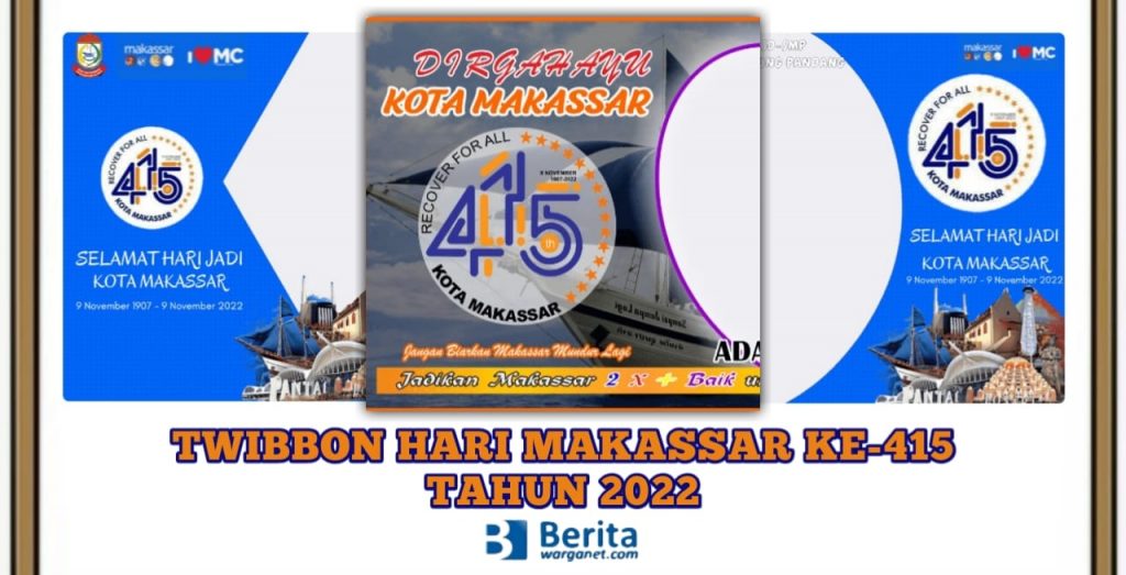 Twibbon Hari Jadi Makassar ke-415 Tahun 2022
