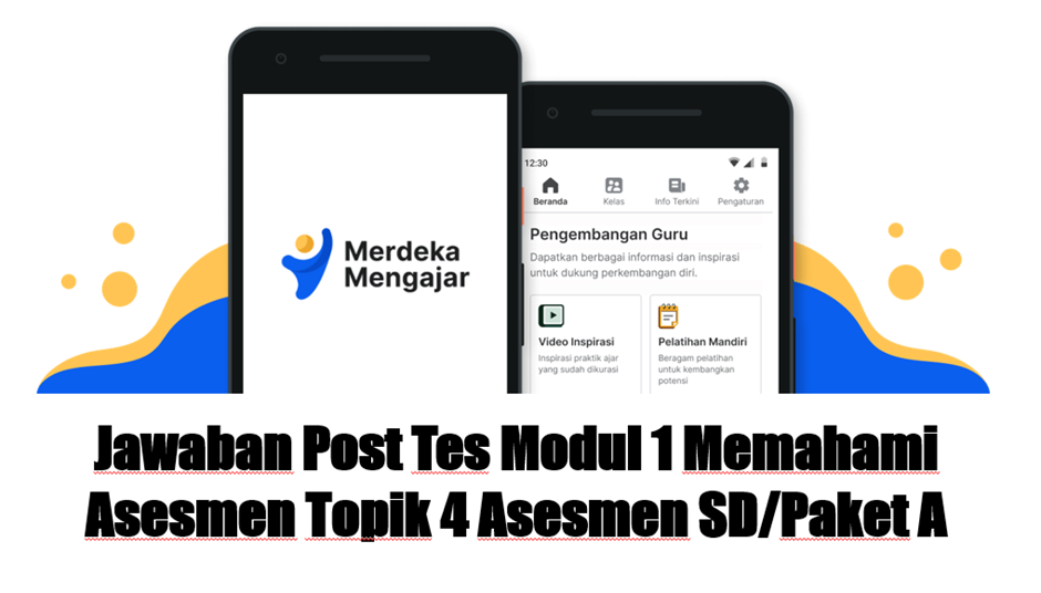 Jawaban Post Tes Modul 1 Memahami Asesmen Topik 4 Asesmen SD/Paket A