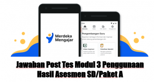 Jawaban Post Tes Modul 3 Penggunaan Hasil Asesmen SD/Paket A Topik 4 Asesmen SD/Paket A