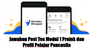 Jawaban Post Tes Modul 1 Projek dan Profil Pelajar Pancasila