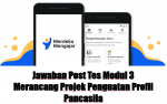 Jawaban Post Tes Modul 3 Merancang Projek Penguatan Profil Pancasila
