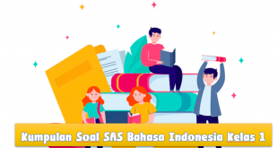 Soal SAS Bahasa Indonesia Kelas 1 Kurikulum Merdeka