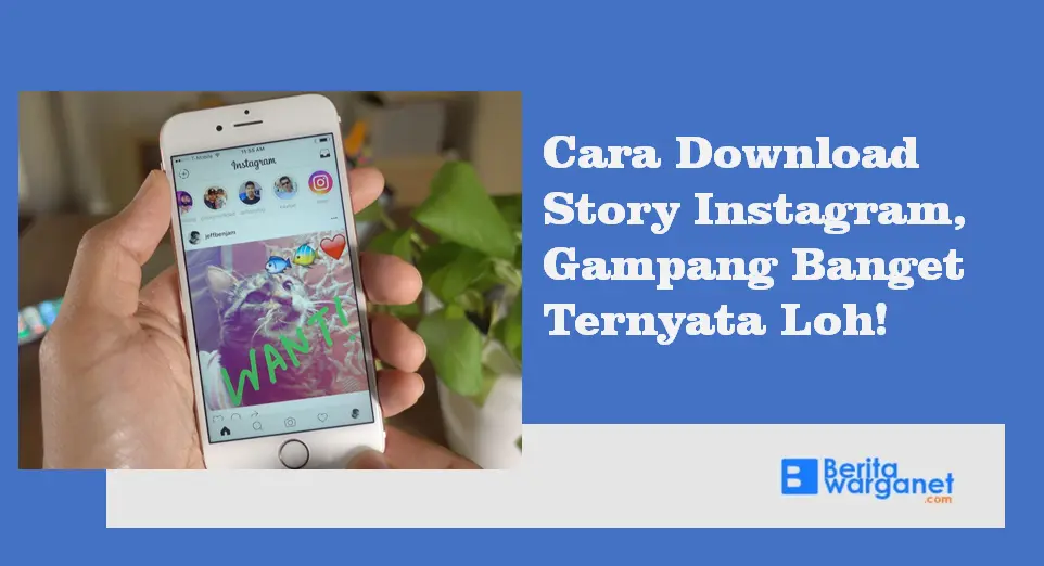 Cara Download Story Instagram, Gampang Banget Ternyata Loh!