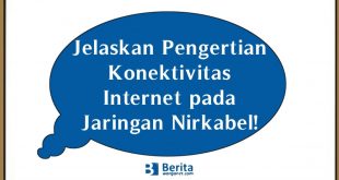 Jelaskan Pengertian Konektivitas Internet pada Jaringan Nirkabel!