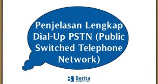 Penjelasan Lengkap Dial-Up PSTN (Public Switched Telephone Network)