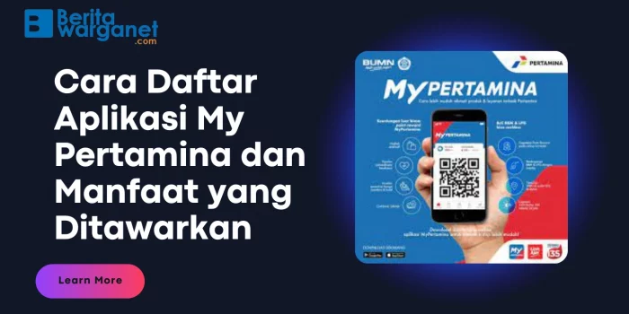 Cara Daftar Aplikasi My Pertamina dan Manfaat yang Ditawarkan
