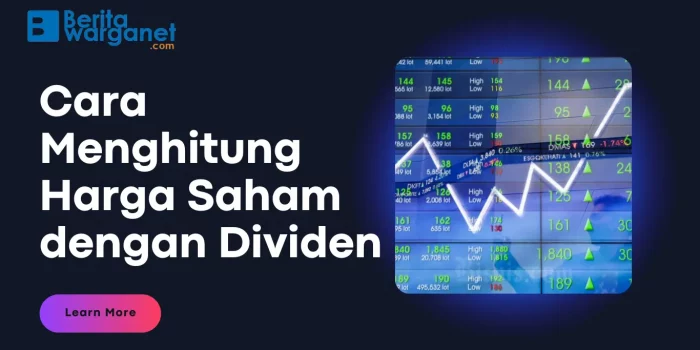 Cara Menghitung Harga Saham dengan Dividen
