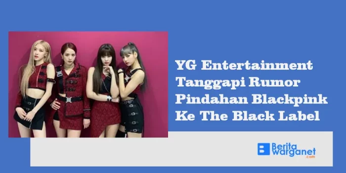 Pindahan Blackpink Ke The Black Label
