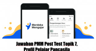 Jawaban PMM Post Test Topik 7 Profil Pelajar Pancasila